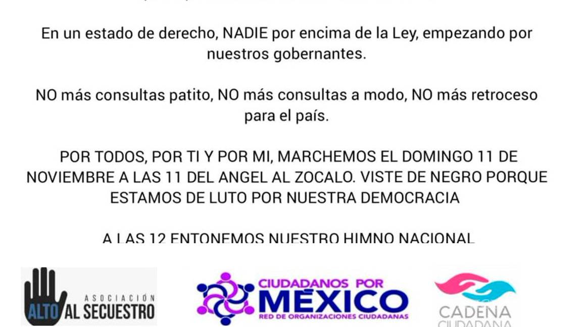 $!Marcha 11-11-11 es en contra de 'consultas a modo' de AMLO, no a favor del NAIM: Organizadores