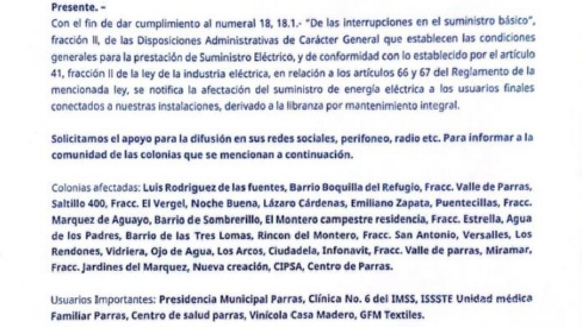 $!Entre las colonias que sufrirán la interrupción del servicio destacan Luis Rodríguez de las Fuentes, Barrio Boquillas del Refugio, Fraccionamiento Valle de Parras, Saltillo 400, entre otras.