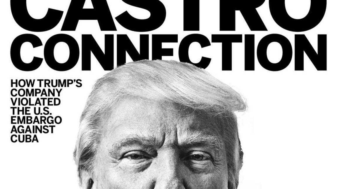 $!Empresa de Trump violó el embargo de EU a Cuba: “Newsweek”