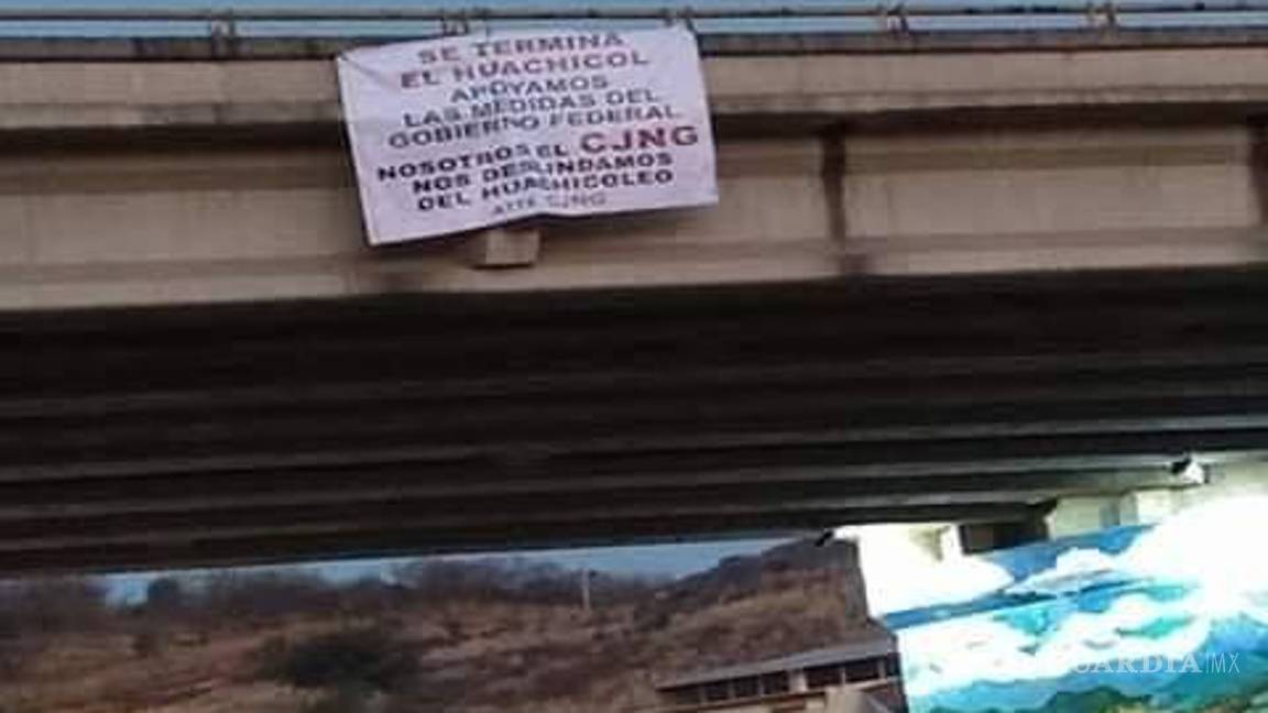 $!“Se termina el huachicol, apoyamos medidas del gobierno, atentamente Cártel Jalisco Nueva Generación”