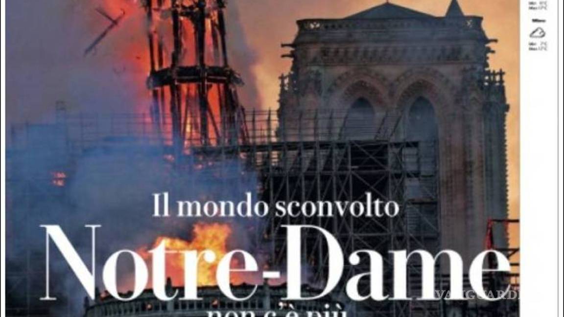 $!El desastre de Notre Dame en 13 portadas de diarios del mundo