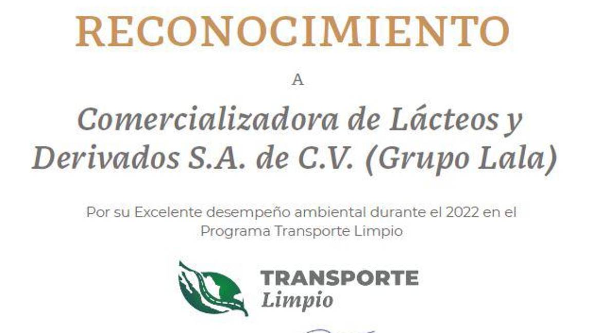 $!Premia Semarnat y SICT a Grupo LALA por 5to año por su transporte ecoamigable