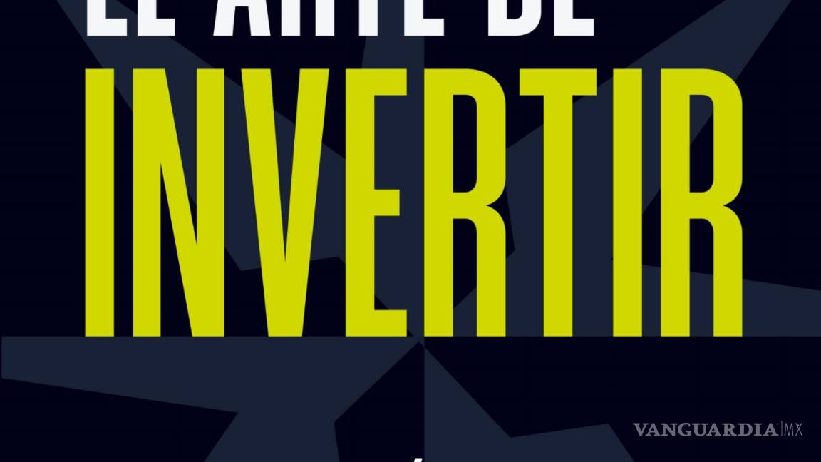 $!Portada de 'El arte de invertir'.