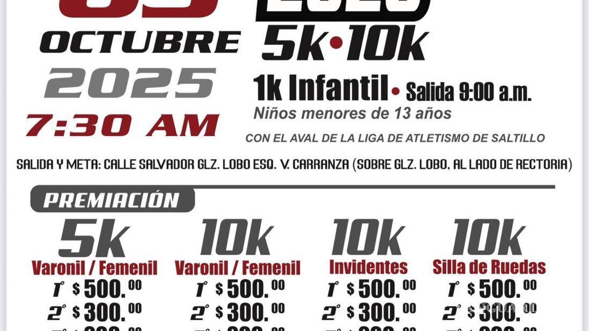 $!La 14ª edición de la Carrera “Chuy Flores” se realizará el 5 de octubre de 2025 en Saltillo, con recorridos de 5K y 10K, una carrera infantil de 1K, inscripciones accesibles de 40 pesos y categorías inclusivas para corredores invidentes y en silla de ruedas.