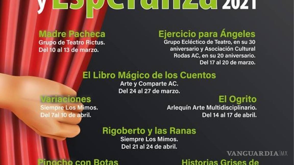 $!‘Festival de la fe y la esperanza’: Con apoyo federal Teatro Garnica regresa a las actividades