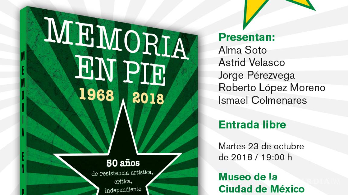 $!Presentan “Memoria en pie 1968-2018”, libro que recoge 50 años de arte