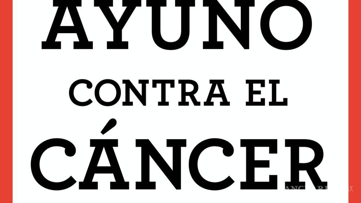 $!Portada del libro 'El ayuno contra el cáncer'. Foto: PRHGE.