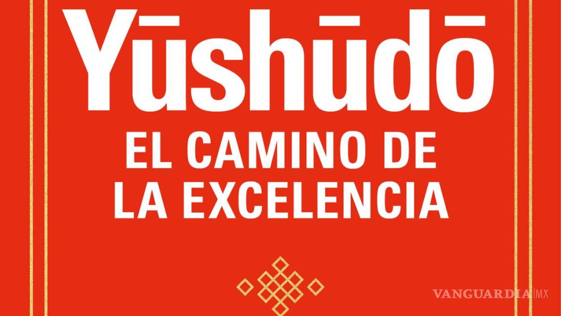 $!Portada de ‘Yushudo. El camino de la excelencia’.