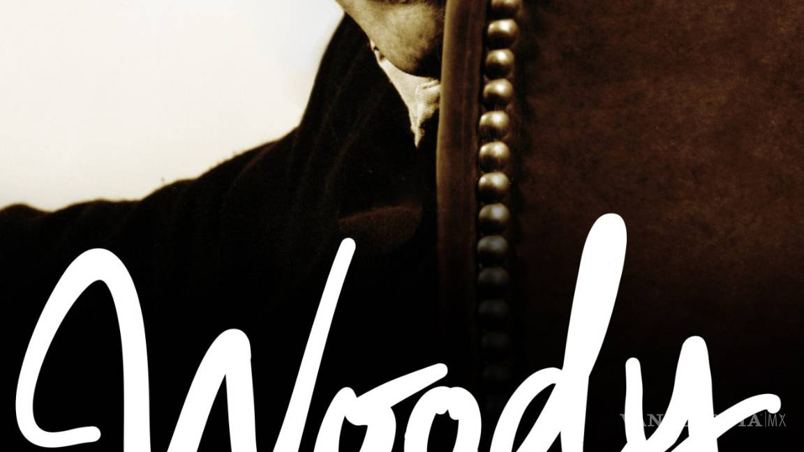 $!Llega a México “Woody. La biografía”, una radiografía íntima de Woody Allen