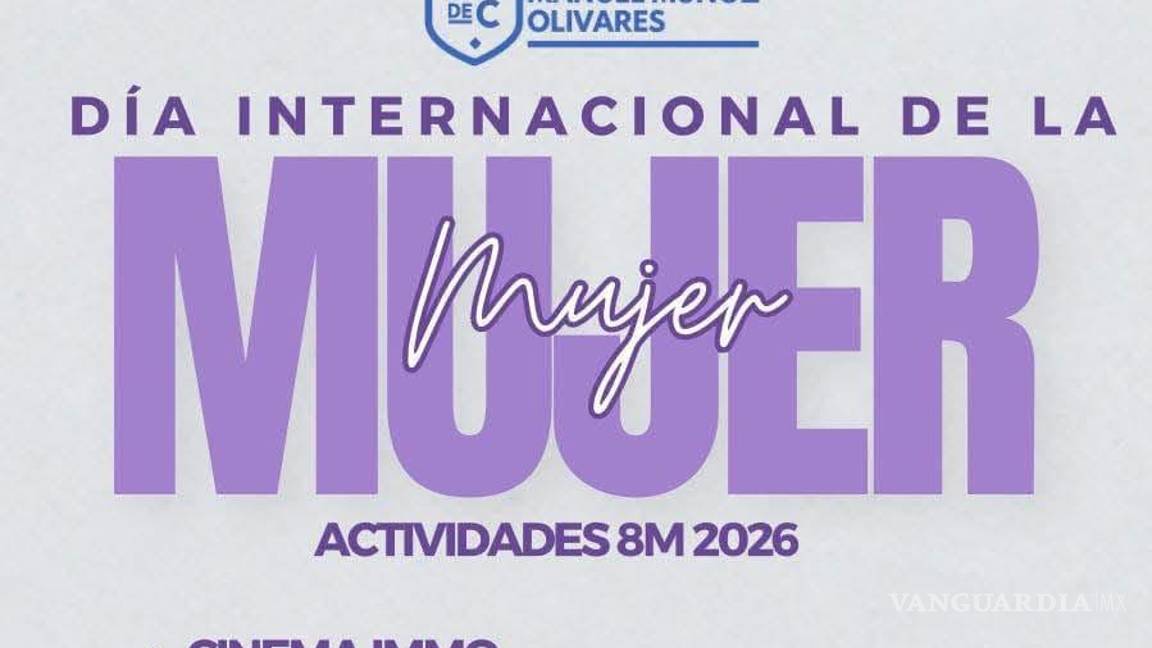 $!La Universidad Autónoma de Coahuila despliega agenda académica, cultural y social por el 8M