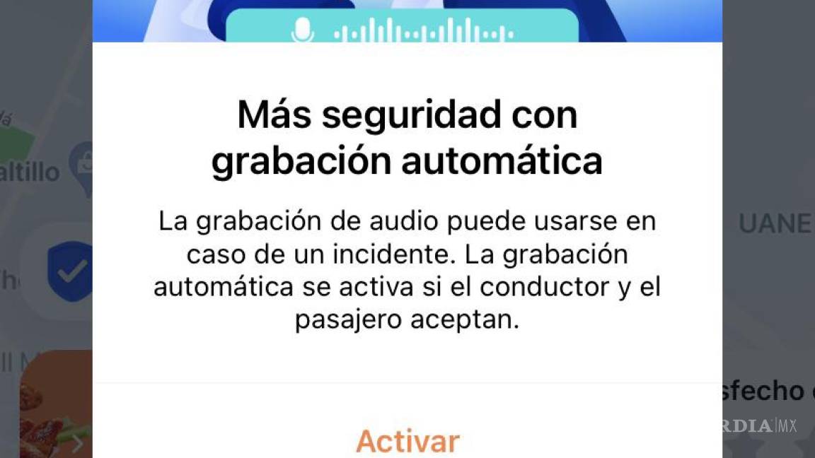 En Saltillo: activa DiDi mecanismo de seguridad que graba en audio todo el viaje