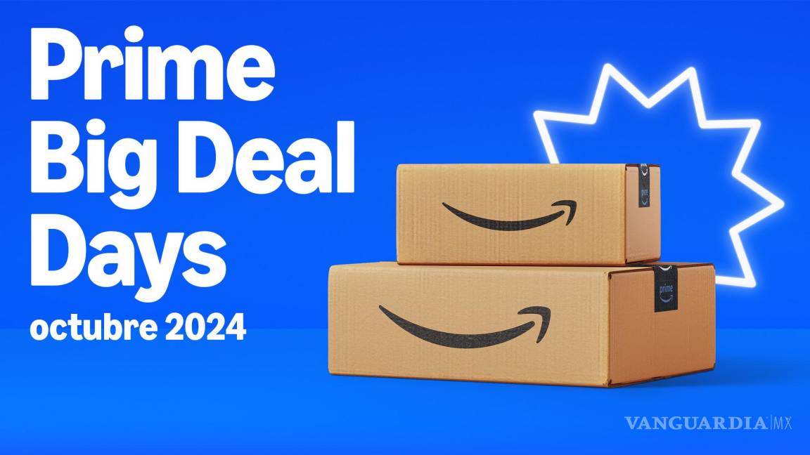 $!Amazon Prime Big Deal Days: estos son las mejores ofertas que podrás encontrar