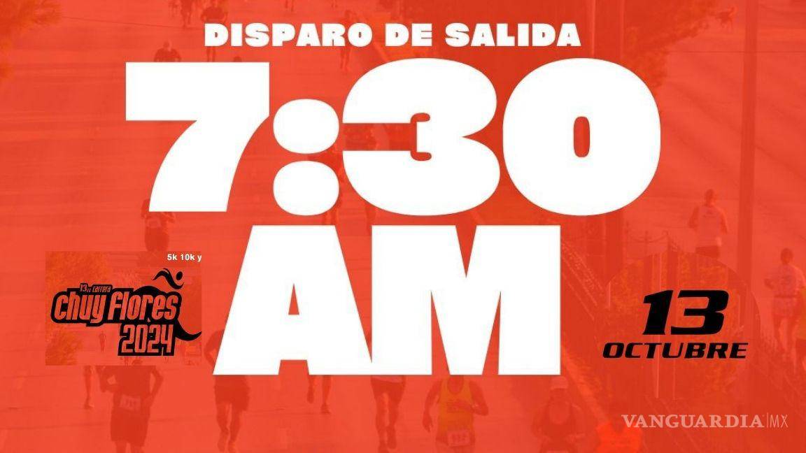 ¡Todo listo! Será a las 7:30 de la mañana el arranque de la Carrera ‘Chuy Flores’ edición 2024