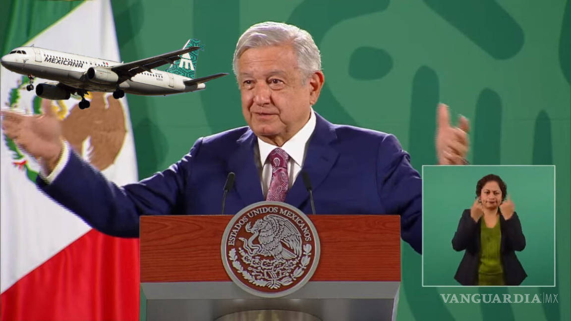 AMLO asegura que hay negociaciones para el regreso de Mexicana de Aviación