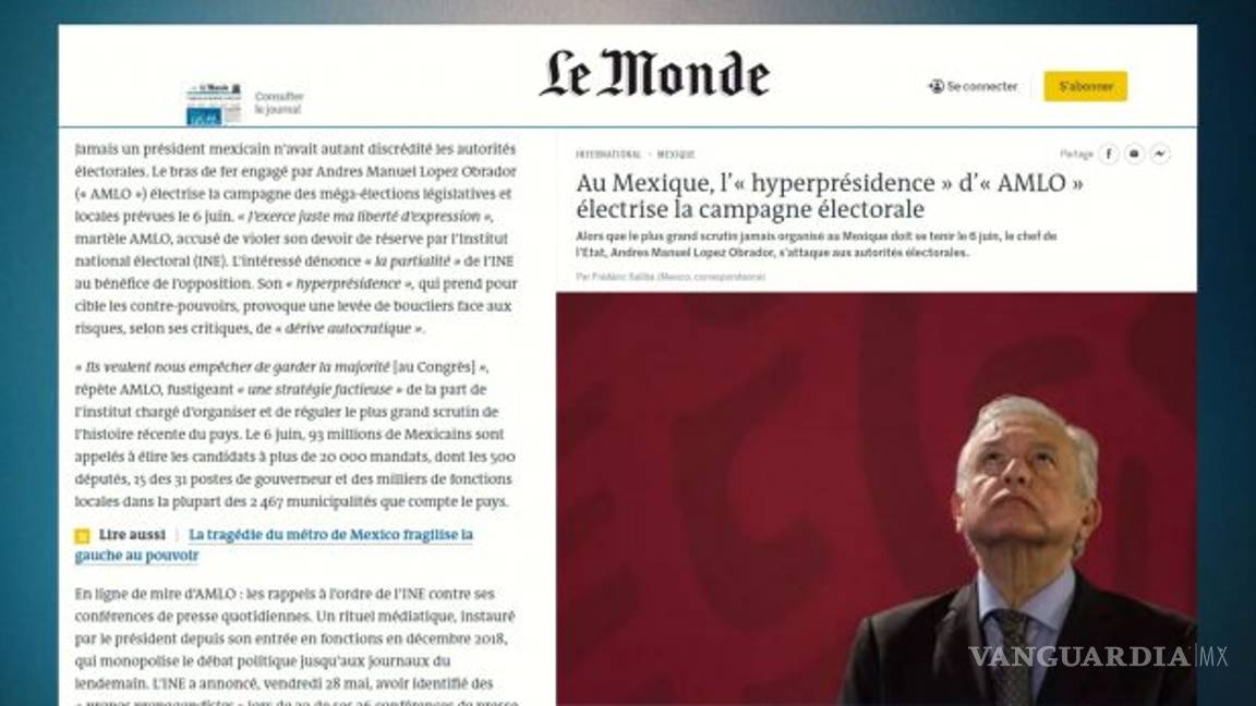 $!Ahora el diario francés Le Monde se lanza contra AMLO y su 'hiperpresidencia'