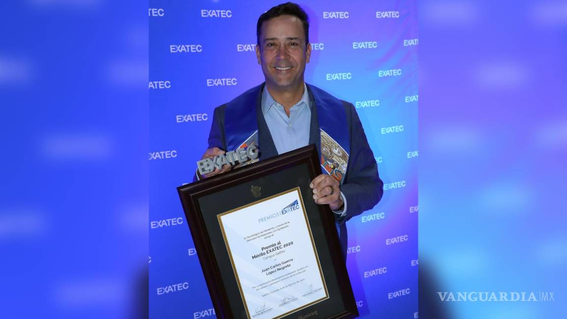 Juan Carlos Guerra, empresario saltillense, recibe Premio al Mérito Exatec Campus Saltillo