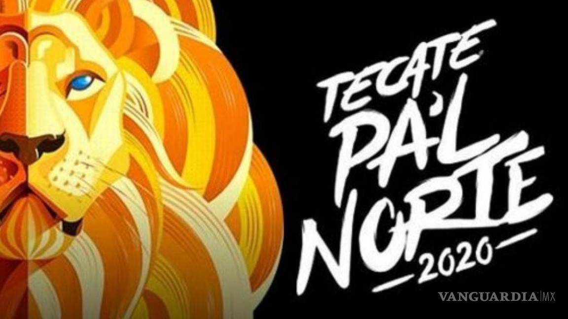 Toma nota: El festival Tecate Pa'l norte se aplaza hasta el 2021