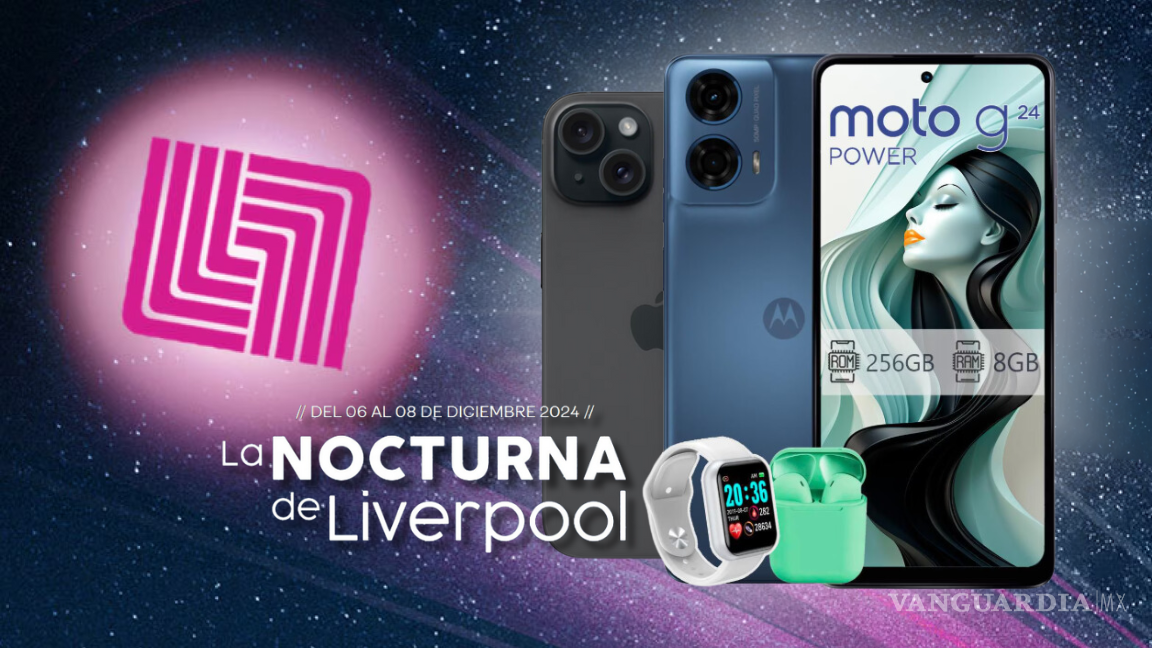 ¡Ya inició la Venta Nocturna de Liverpool 2024! Estos son los celulares con las mejores ofertas y descuentos