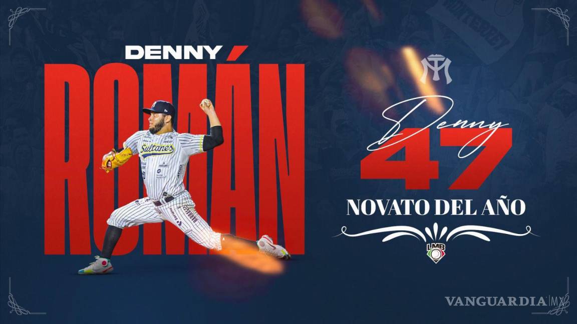 Denny Román: el serpentinero de los Sultanes de Monterrey que hace historia como Novato del Año