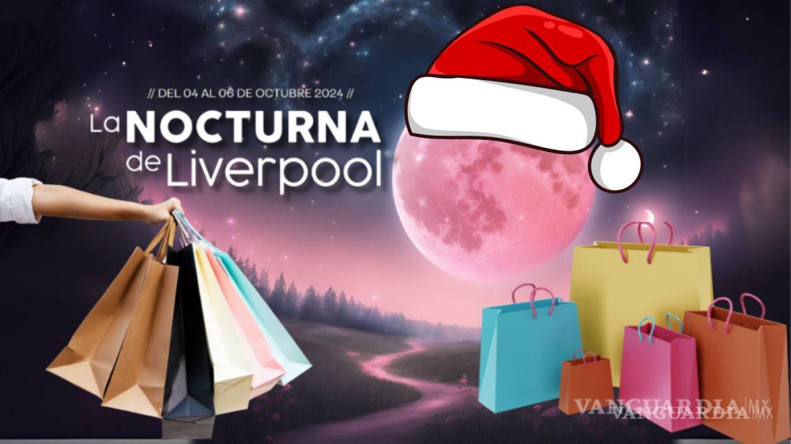 ¿Cuándo y a qué hora inicia la Venta Nocturna Navideña de Liverpool en diciembre 2024?