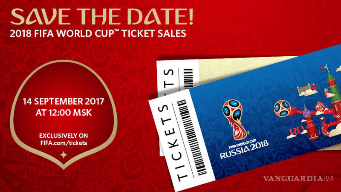 ¡Save the date! Inicia venta de boletos para Rusia 2018