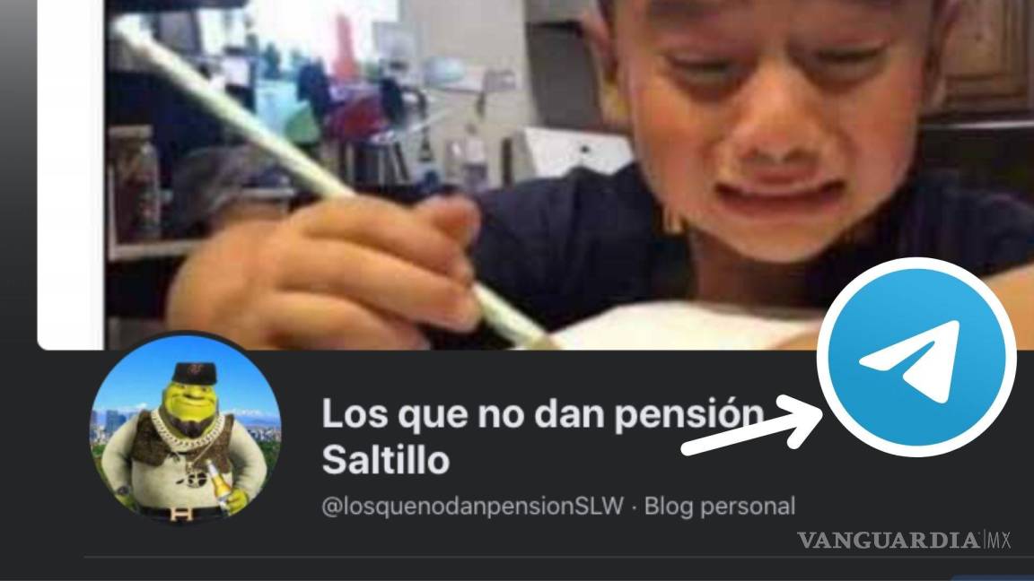 ¿Llegó a su fin la página ‘Los que no dan pensión en Saltillo’? Las denuncias ahora serán en un grupo de Telegram