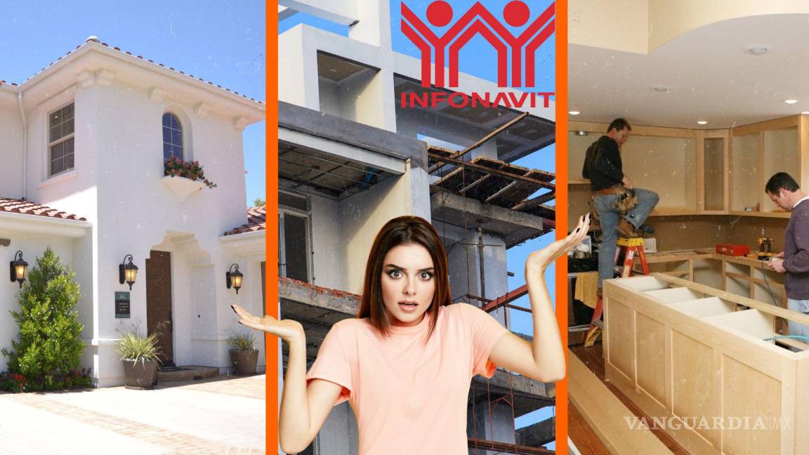 Créditos Infonavit: Diferentes opciones para comprar, remodelar o construir tu hogar