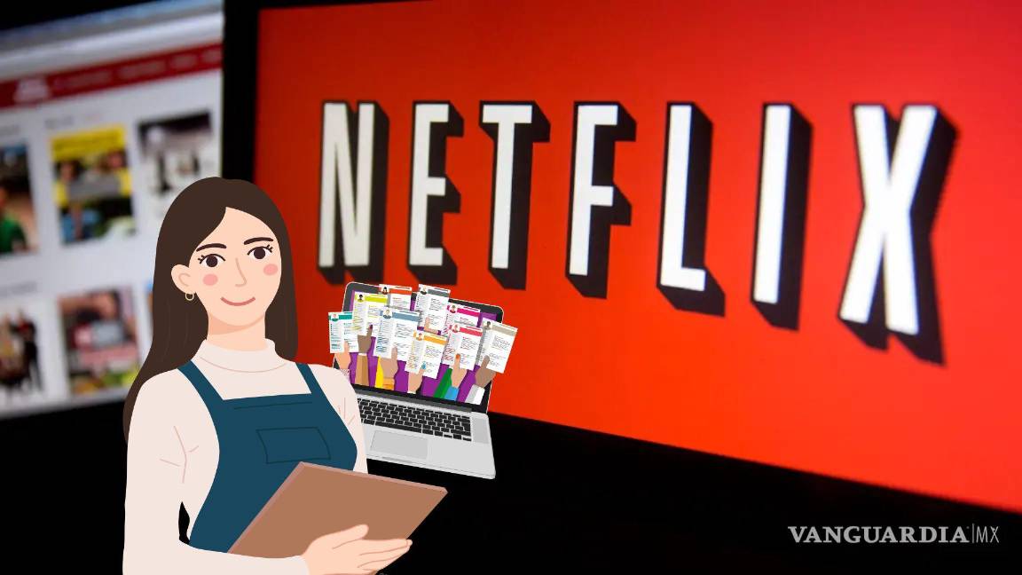 ¡Atención, público! Estas son las vacantes de Netflix en CDMX, tras anuncio de inversión millonaria