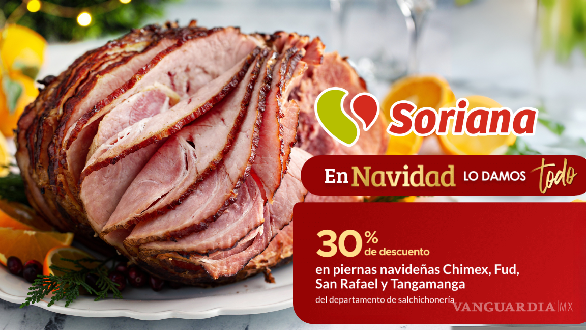 San Rafael, Chimex y Fud: Soriana pone en oferta las piernas navideñas durante estas fechas