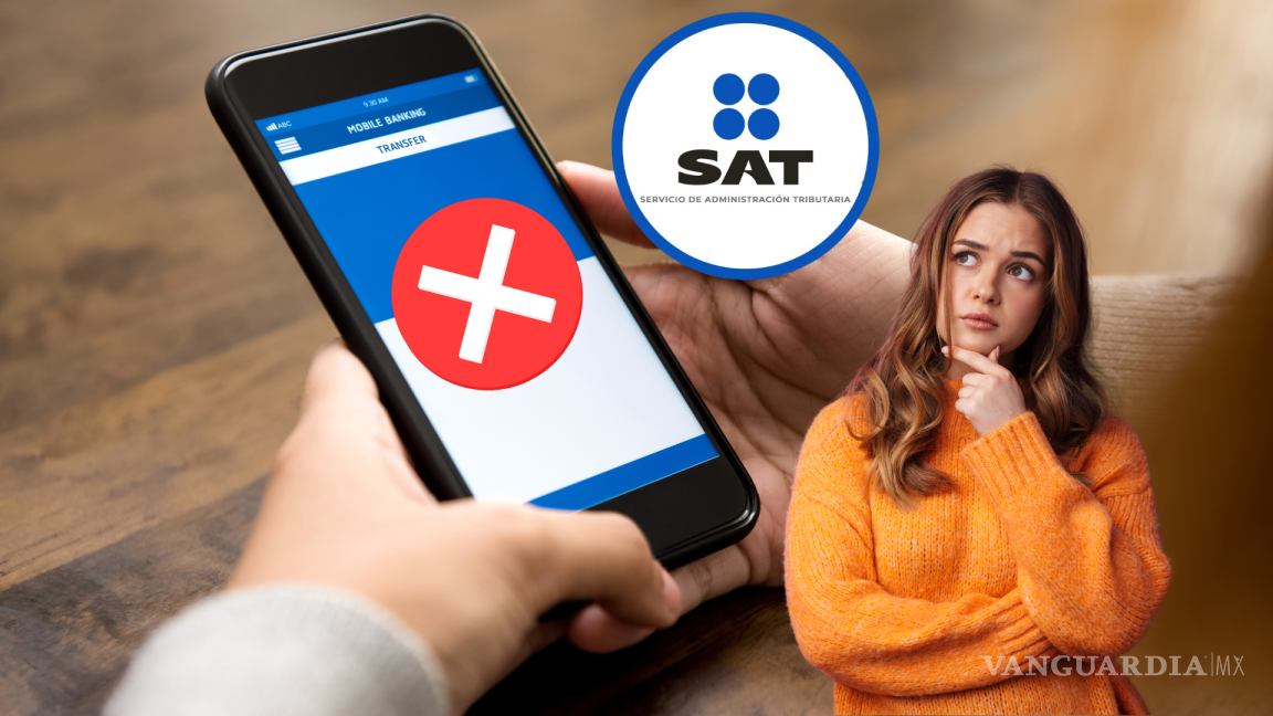 ¿Problemas con el SAT? Estos conceptos al transferir dinero podrían ser el motivo