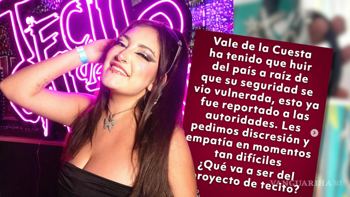¿Qué pasó con Vale de la Cuesta? Influencer huye de México por motivos de seguridad