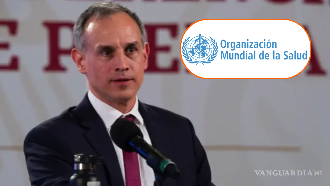 Condenan de ‘inaudito’ el nombramiento de Gatell como representante ante la OMS