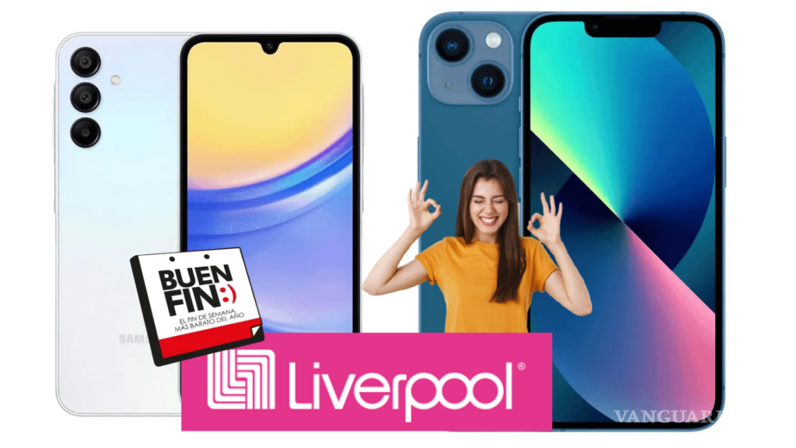 Buen Fin 2024 en Liverpool: Celulares con hasta 50% de descuento que no te puedes perder