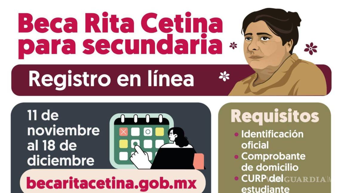 ¡Atención Coahuila! Abren registro para solicitar la Beca Rita Cetina; beneficiará a estudiantes de secundaria