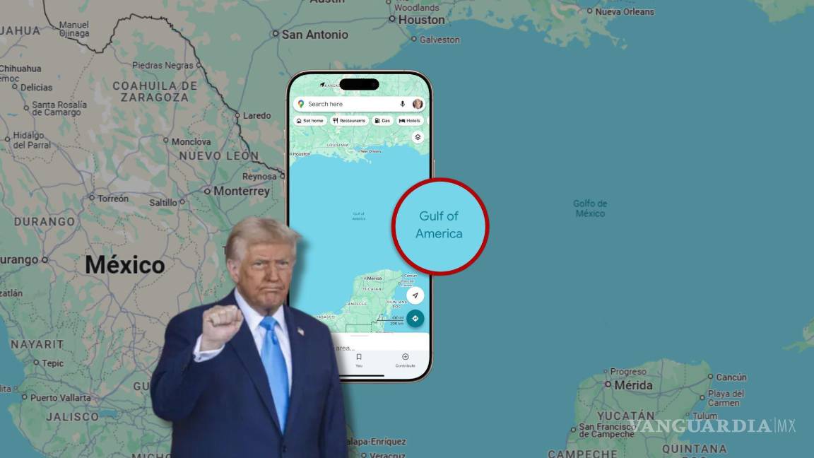 ¡Google Maps modifica el Golfo de México! Ya aparece la actualización del ‘Golfo de América’