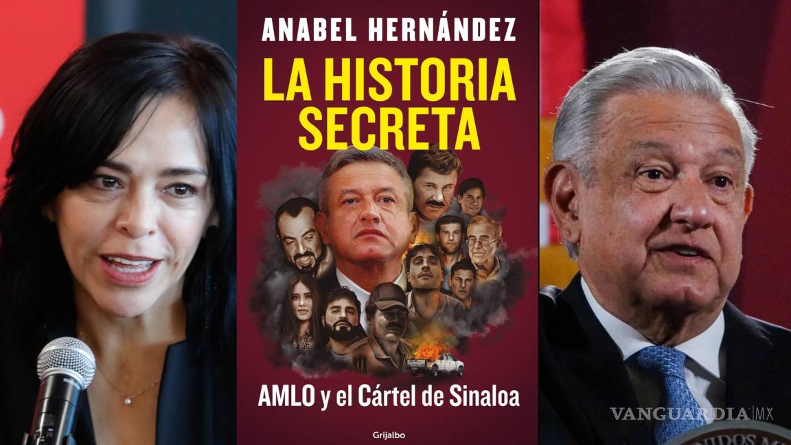 ‘Ni una sola prueba’... AMLO arremete contra Anabel Hernández tras la publicación de ‘AMLO y el Cártel de Sinaloa’