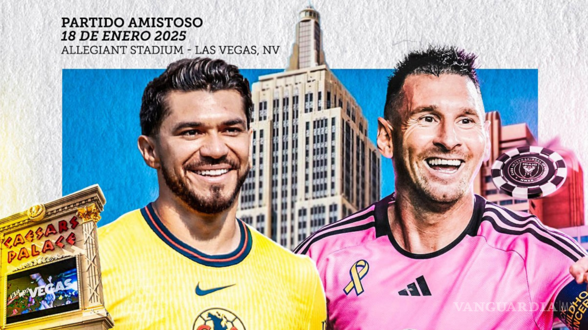 ¿América vs Inter Miami?: Las Vegas se prepara para recibir un duelo histórico