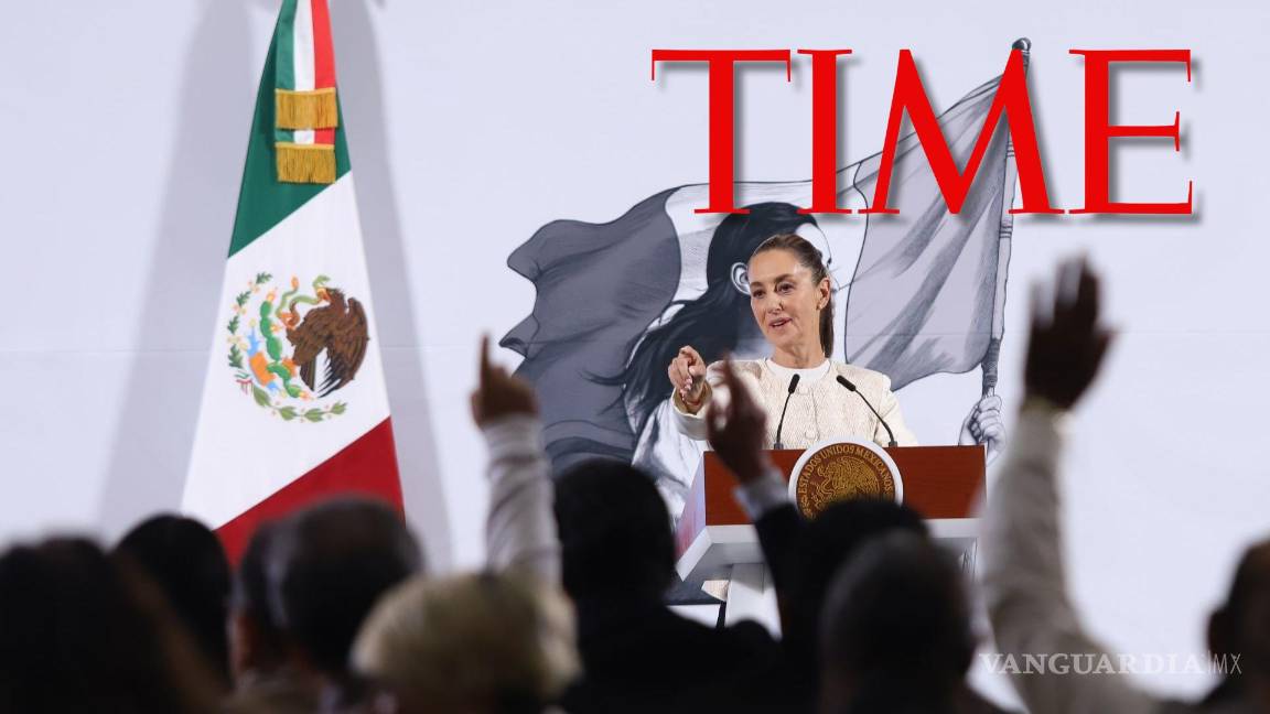 Elige la revista TIME a Claudia Sheinbaum entre las 100 personalidades más influyentes del mundo