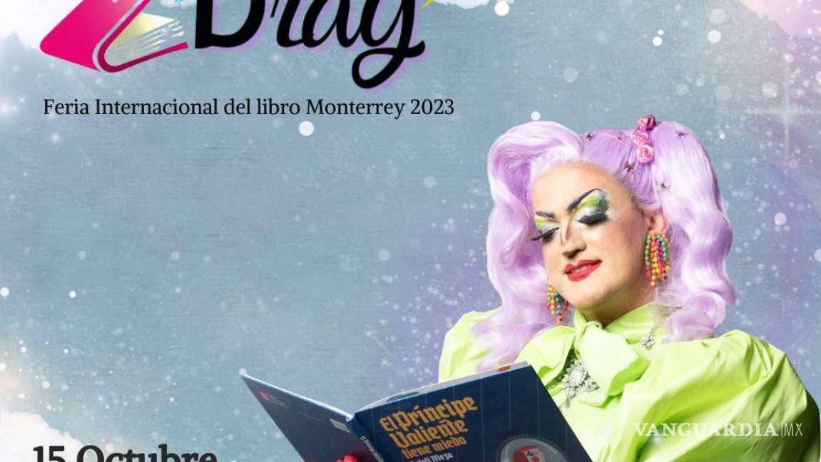 Censura la Feria del Libro de Monterrey la lectura ‘Cuenti Drag’: Cancelan el evento