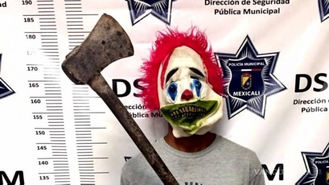 Arrestan a payaso &quot;diabólico&quot; armado con hacha en Mexicali