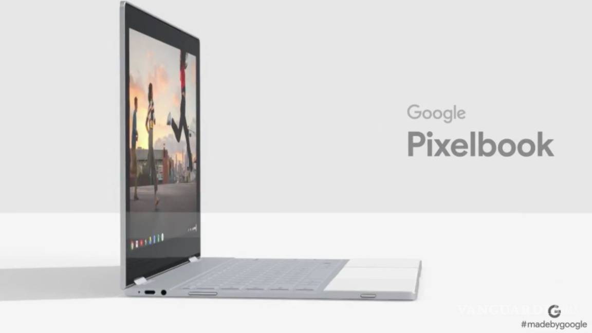 $!PixelBook, la nueva "Chromebook" de Google es convertible