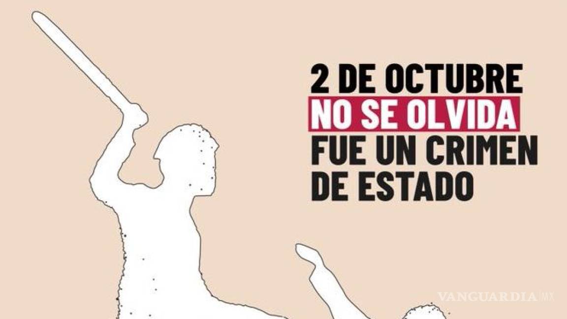2 de Octubre no se olvida, nunca más represión; señala Gobierno de México