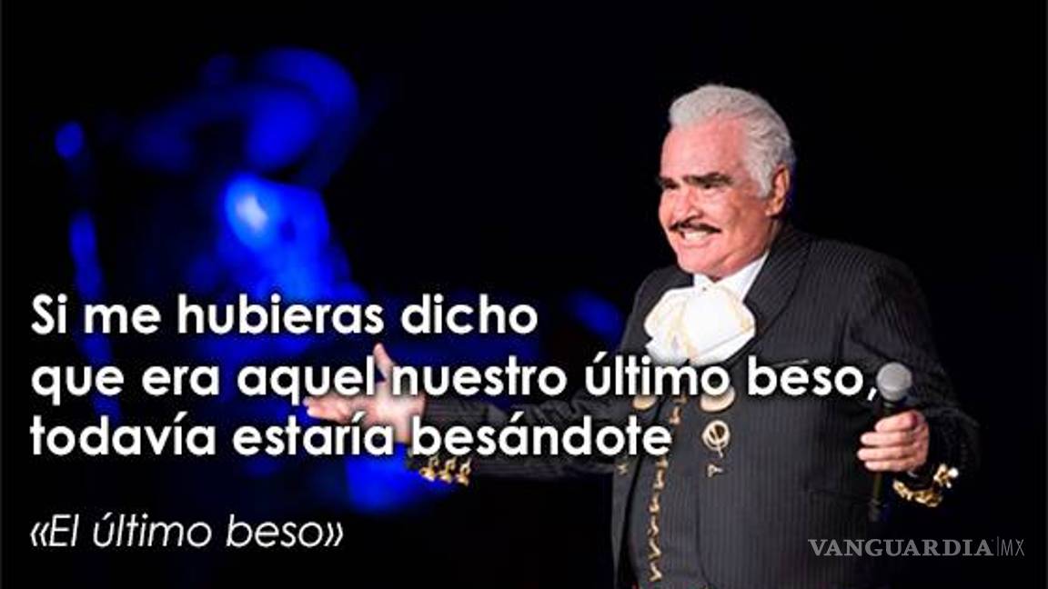 $!"Sigo siendo el rey" y otras 14 frases con las que recordaremos a Vicente Fernández