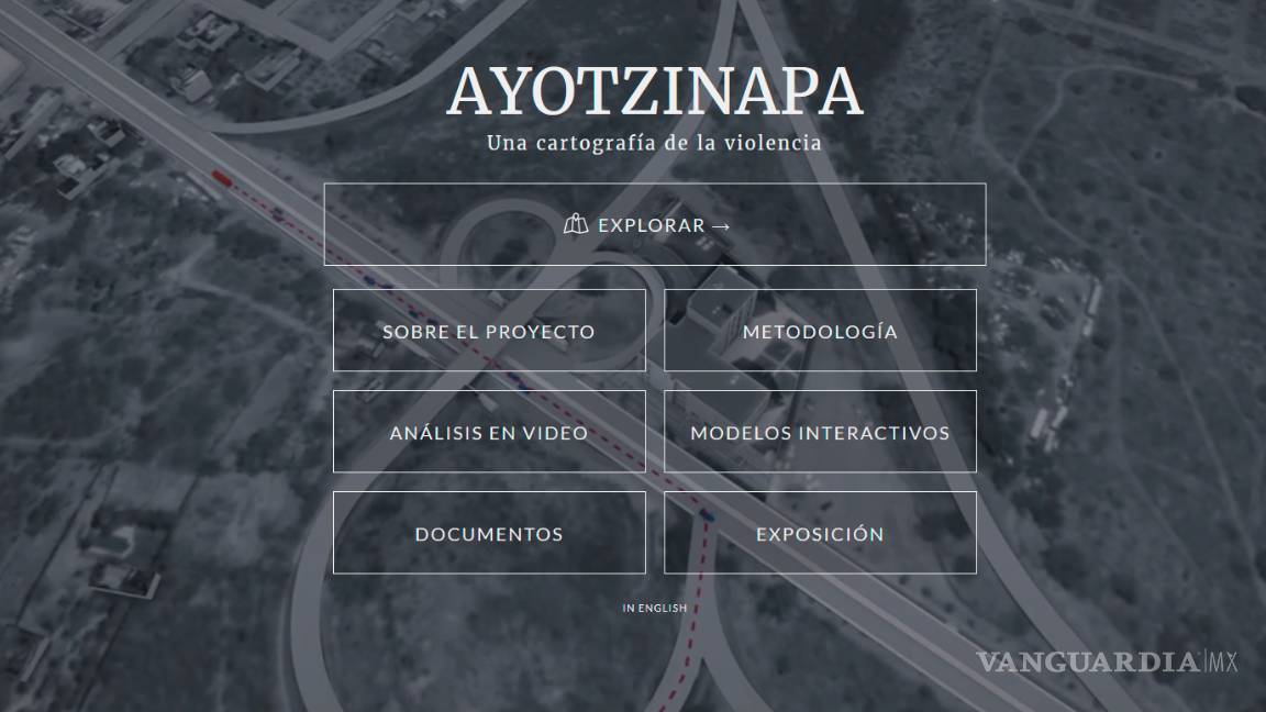 $!"Una cartografía de la violencia": Presentan mapa interactivo del Caso Ayotzinapa