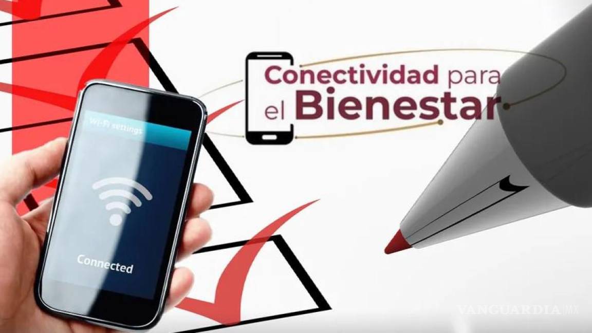 ¿Telefonía e internet gratis del Bienestar? Así puedes obtener el chip en Coahuila