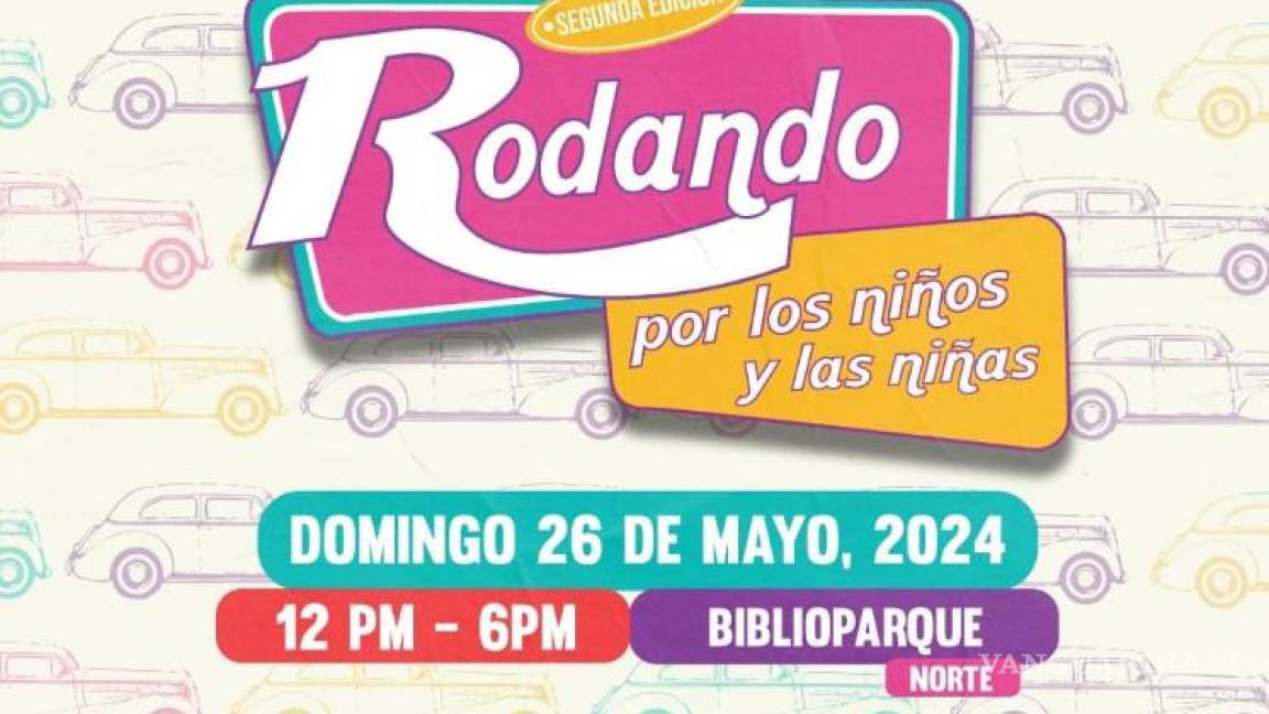 Rodando por los niños y las niñas invitan a una rodada de autos clásicos en Saltillo a beneficio de menores vulneables