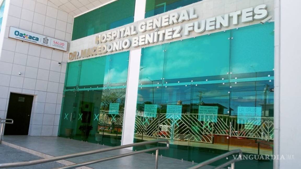 Cierran hospital en Oaxaca; su personal se contagia