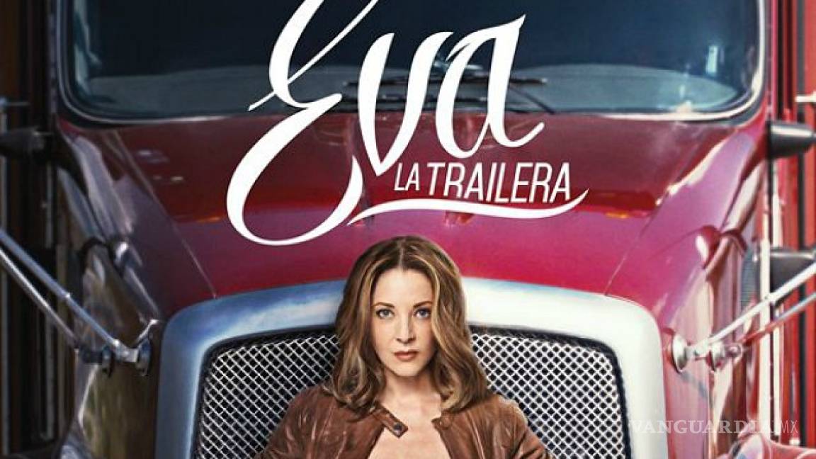 ‘Eva la Trailera’ y otras madres de telenovela