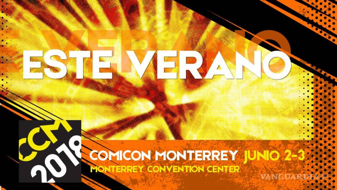 ¡Habrá Comic Con en Monterrey!