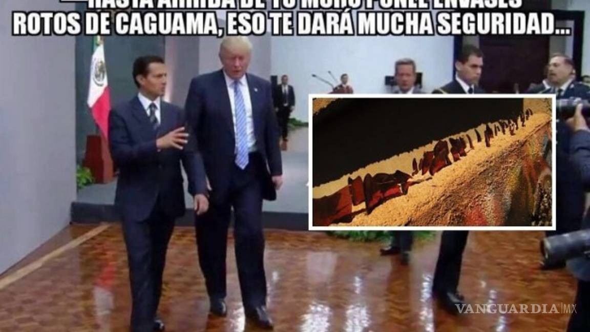 $!Trump hace oficial la construcción del muro y los usuarios... construyen memes